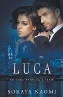 Luca (Chicago Syndicate Serie) B0BHBX48LJ Book Cover