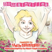 Bougainvillea: Flowers are God's sign to us that He made the earth beautiful 1477135995 Book Cover