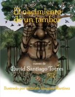 El nacimiento de un tambor 1458321754 Book Cover
