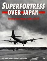 Superfortress over Japan: Twenty-Four Hours With a B-29 0879389761 Book Cover