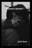 The Eastern Warbler B0BHC8WC8F Book Cover