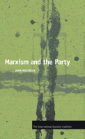 Marxism and the Party 1608465721 Book Cover