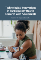 Technological Innovations in Participatory Health Research with Adolescents 1009450468 Book Cover
