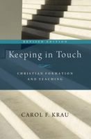 Keeping in Touch: Christian Formation and Teaching 0881772488 Book Cover