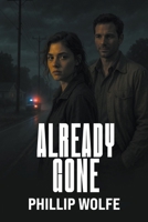 Already Gone B0G8XZJS52 Book Cover
