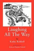 Laughing All the Way 0615361420 Book Cover