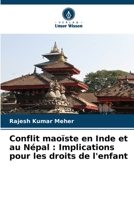 Conflit maoïste en Inde et au Népal: Implications pour les droits de l'enfant (French Edition) 6208142075 Book Cover