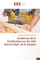Incidences de la Certification sur les UFA dans le Dept. de la Sangha 3841669271 Book Cover