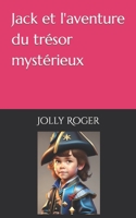 Jack et l'aventure du trésor mystérieux B0C2RW1X5X Book Cover