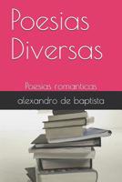 Poesias Diversas: Poesias romanticas 1070720801 Book Cover