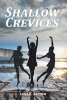 Shallow Crevices 1514460181 Book Cover