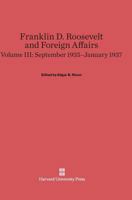 Franklin D. Roosevelt and Foreign Affairs 0674599454 Book Cover
