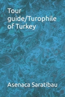 Tour guide/Turophile of Turkey B0CVBJXKLH Book Cover