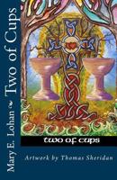 Two of Cups: A New York Poet in Galway 1479286036 Book Cover
