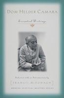 Dom Helder Camara: Essential Writings 1570758239 Book Cover