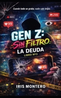 LA DEUDA: Cuando todo se graba, nadie sale limpio. (Spanish Edition) B0GWQHGDZ3 Book Cover