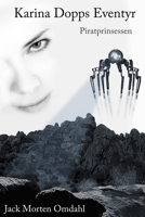 Karina Dopp's Eventyr - Piratprinsessen 1411689941 Book Cover