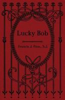Lucky Bob 1500825077 Book Cover