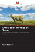Entre deux mondes et Xarop (French Edition) 6207146778 Book Cover