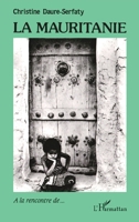 La Mauritanie (a la Rencontre de) (French Edition) 2738419119 Book Cover