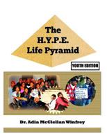 The H.Y.P.E. Life Pyramid 1477648283 Book Cover