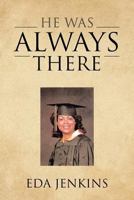 He Was Always There 1641405244 Book Cover