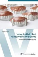 Vampireffekt Bei Humorvoller Werbung 3639385721 Book Cover