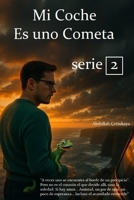 Mi Coche Es uno Cometa 2 (Spanish Edition) B0F6D6ZHX8 Book Cover