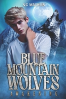 Blue Mountain Wolves: Awakening B08KH3QMCC Book Cover