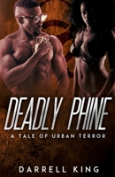 Deadly Phine 1733221395 Book Cover