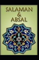 Sal�m�n & Abs�l [par] Dj�m�; p�eme all�gorique persan traduit pour la prem�ere fois en fran�ais par Auguste Bricteux. Avec une introd. sur le mysticisme persan et la rhetorique persane, et des notes 1296748391 Book Cover