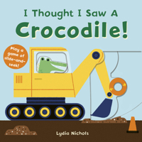 I Thought I Saw a Crocodile! 1536215422 Book Cover