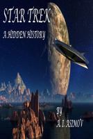 Star Trek: A Hidden History 1365394743 Book Cover