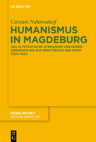 Humanismus in Magdeburg 3110553082 Book Cover