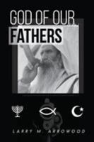 God Of Our Fathers 0997914696 Book Cover