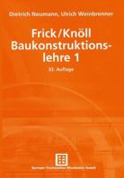 Frick/Knöll, Baukonstruktionslehre 1 3519452502 Book Cover