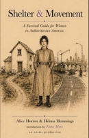 Shelter & Movement : A Survival Guide for Women in Authoritarian America 1966014678 Book Cover