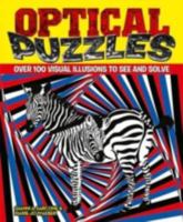 Optical Puzzles: Over 100 Visual Illusions to See and Solve 178212103X Book Cover