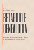 Retaggio & Genealogia: Scopri il tuo futuro riscoprendo il passato (Italian Edition) B0DS9Q2L4D Book Cover