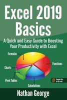 Excel 2019 Basics: A Quick and Easy Guide to Boosting Your Productivity with Excel 1090517599 Book Cover