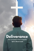 Deliverance The Covenant & The Evangelist B0DQR9TNWV Book Cover