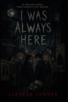 I was always here B0H23RY6Y9 Book Cover
