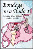 Bondage on a Budget 1563335700 Book Cover