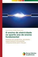 O ensino de eletricidade no quarto ano do ensino fundamental 363968978X Book Cover