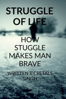 Struggle Of Life 1638069107 Book Cover