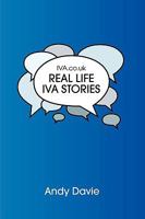 IVA.co.uk: Real Life IVA Stories 0955857503 Book Cover