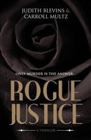 Rogue Justice 1946848670 Book Cover