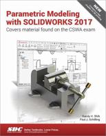 Parametric Modeling with SOLIDWORKS 2017 1630570664 Book Cover