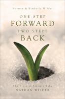 One Step Forward, Two Steps Back: The Story of Preemie Baby Nathan Wilder 1617392480 Book Cover