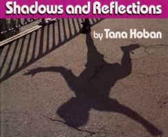 Shadows and Reflections 0688070906 Book Cover